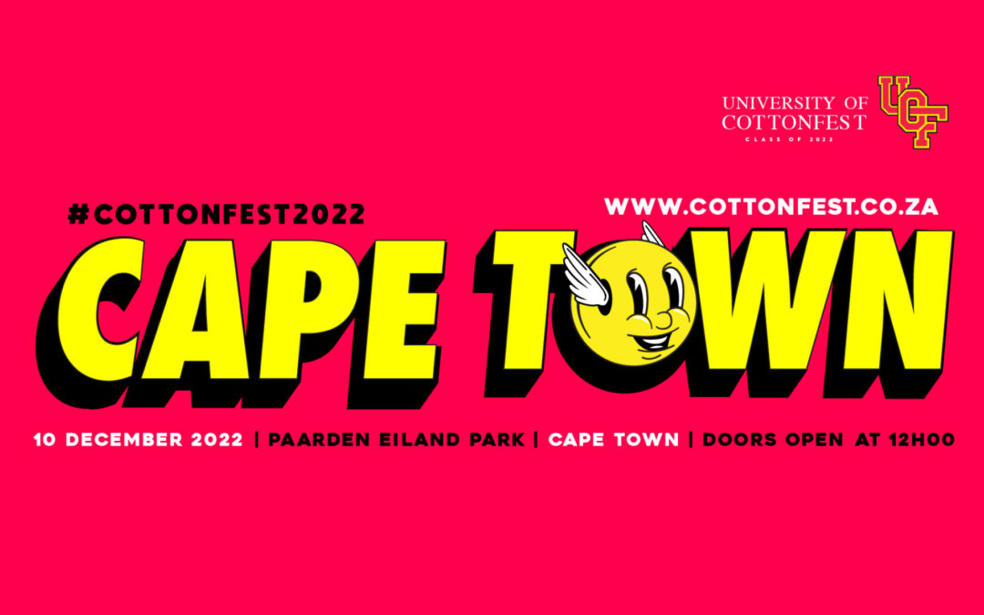 Cotton Fest Comes To Cape Town, And It’s Going To Be Wild