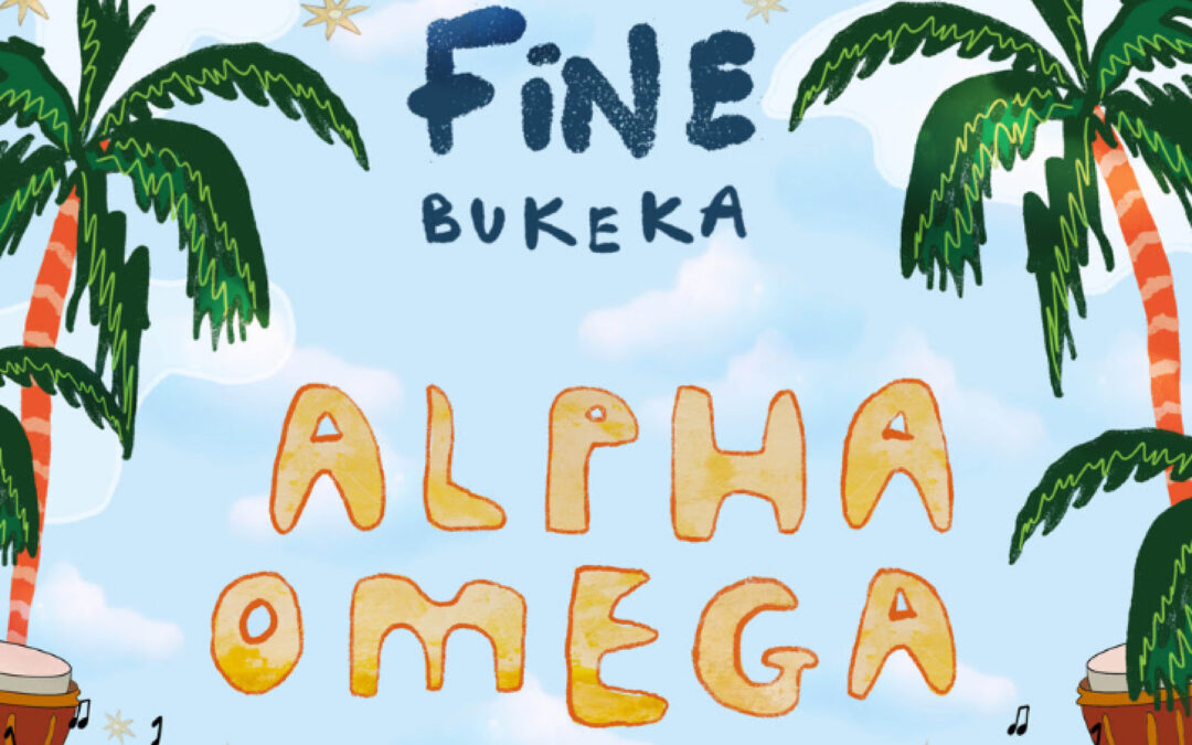 FiNE and Bukeka release ‘Alpha Omega’ their latest track
