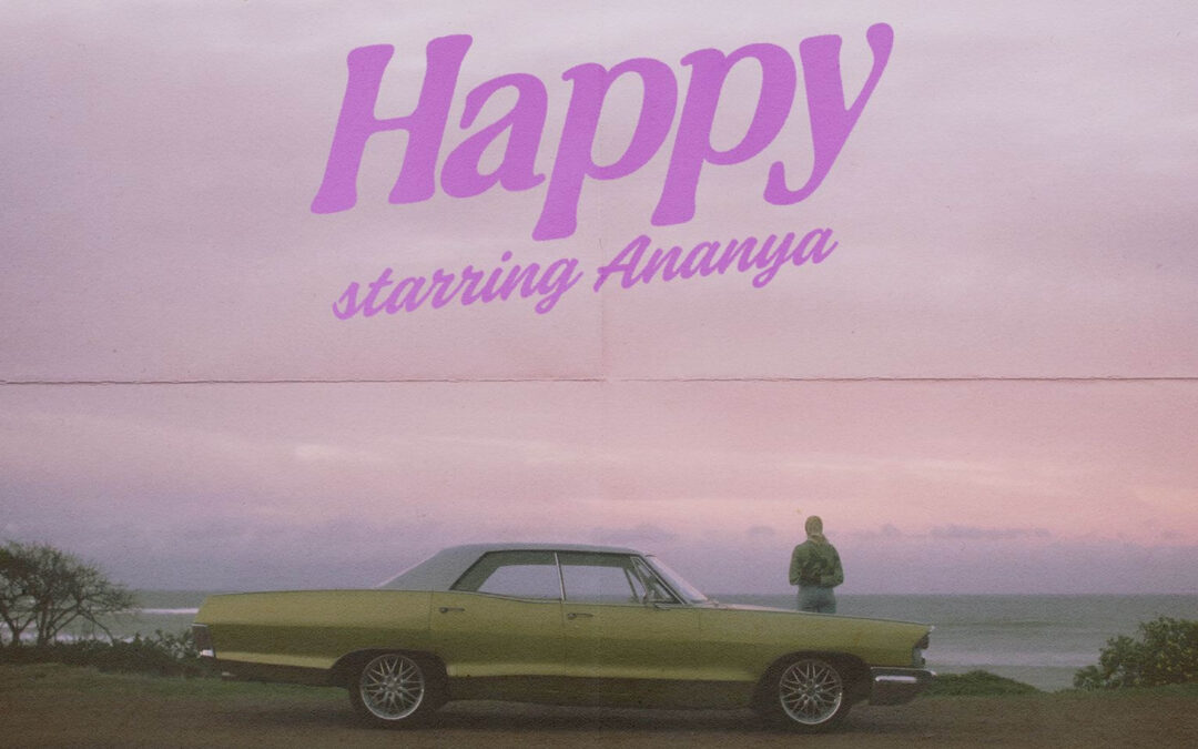 Ananya Releases her New Single and Music Video ‘Happy’