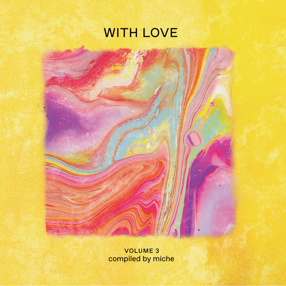 With Love Volume 3 - compiled by miche_Aug 1